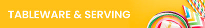Tableware & Serving