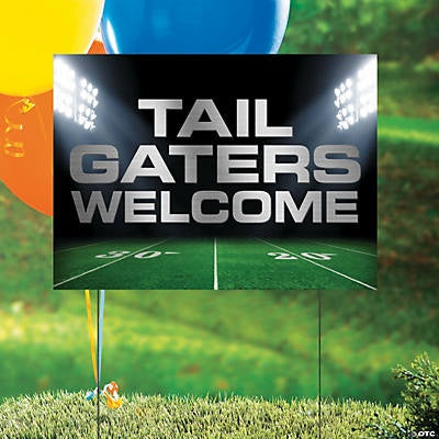 Tailgaters Welcome Yard Sign