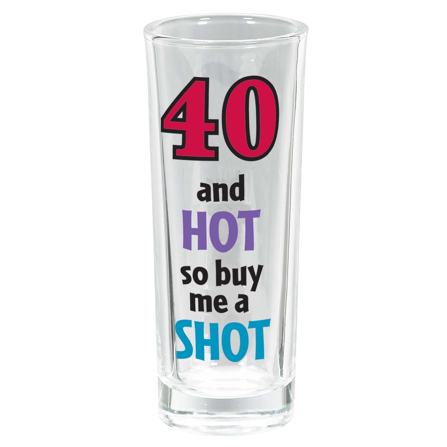 Shot Glass Tall Bday 40