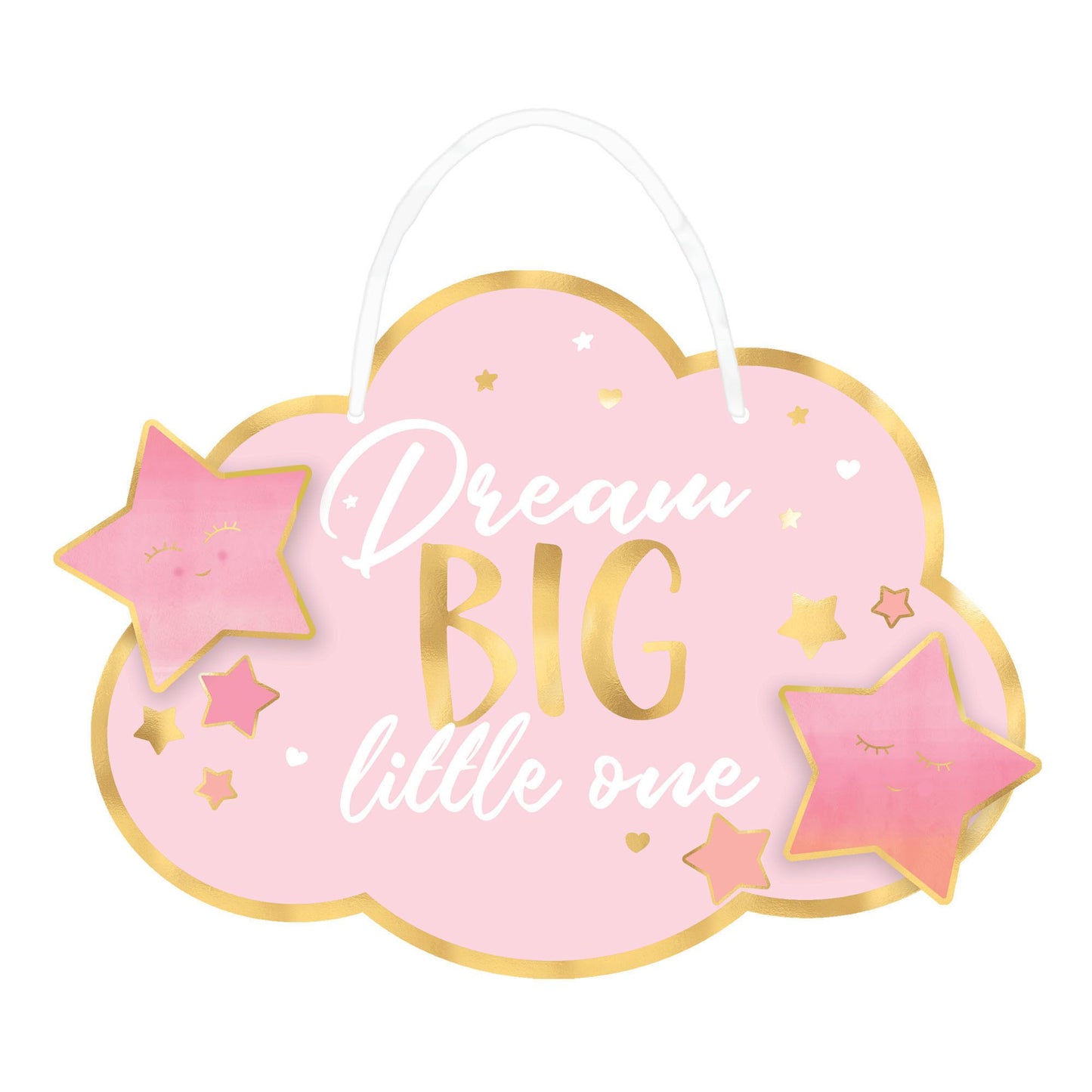 Dream Big Little One Sign - Pink