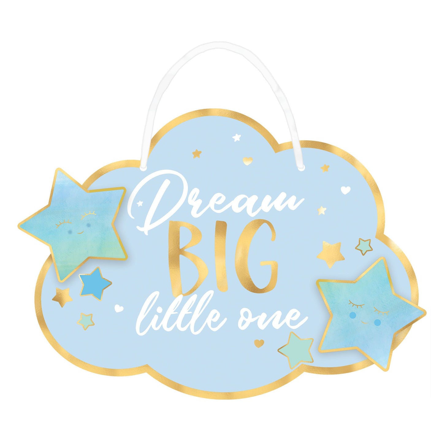Dream Big Little One Sign - Blue
