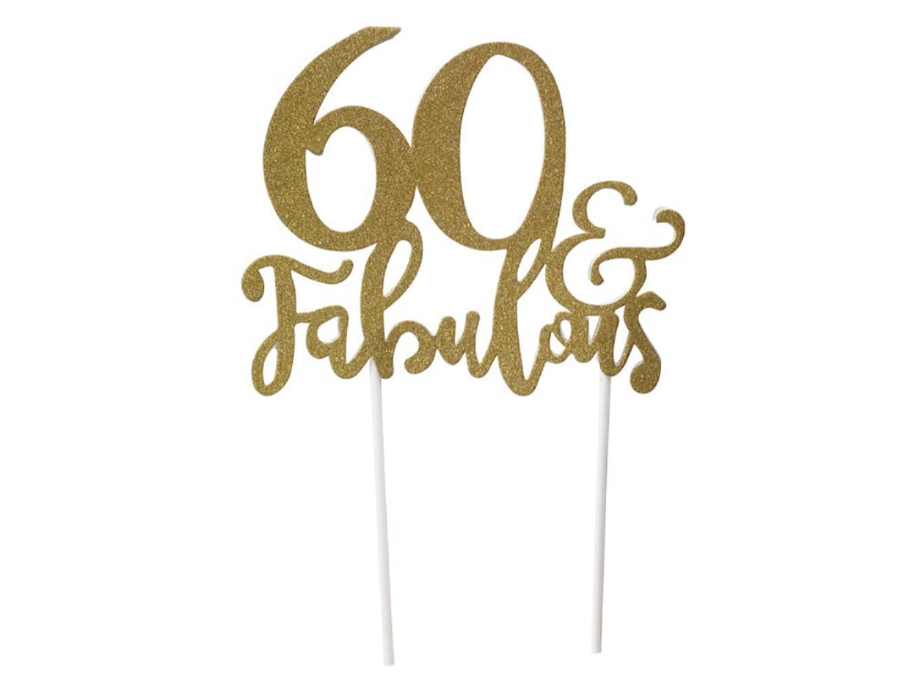Cake Topper-60 & Fabulous